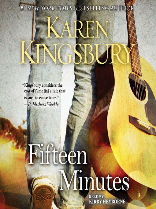 Title details for Fifteen Minutes by Karen Kingsbury - Wait list